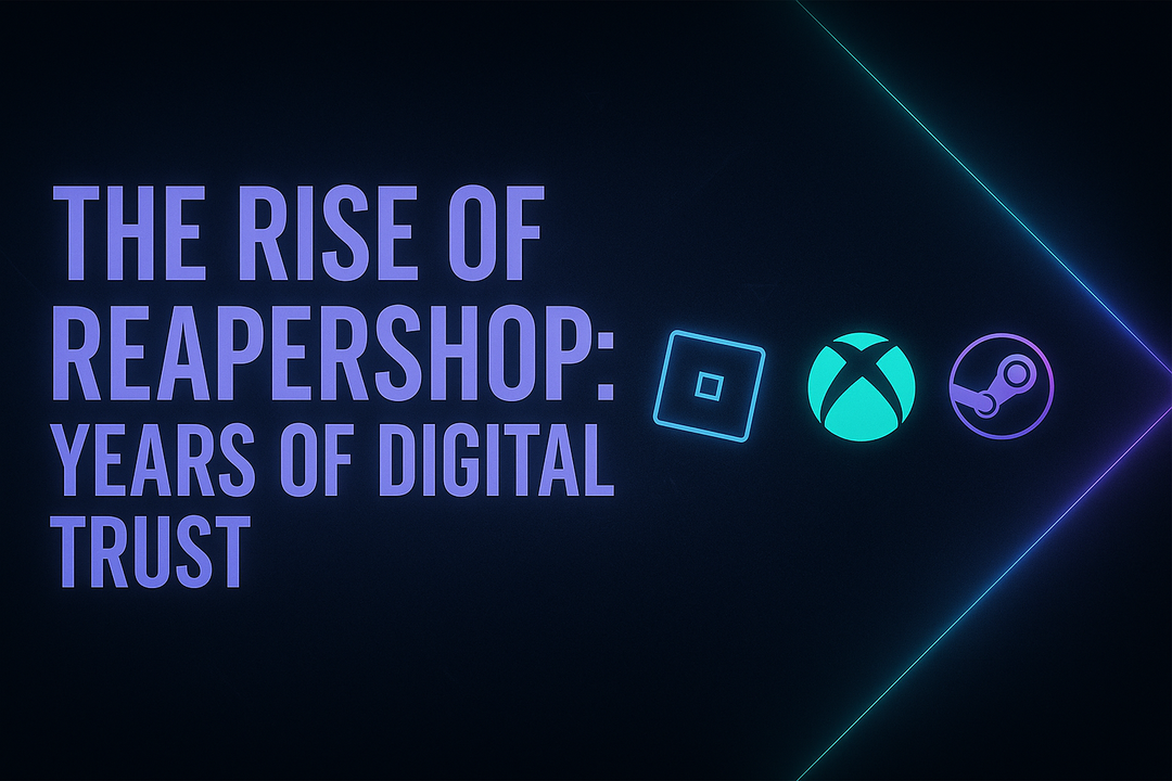 “The Rise of ReaperShop: Years of Digital Trust”
